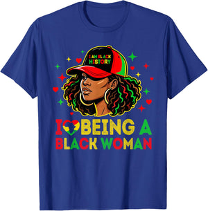 I Love Being A Black Woman Black History Month African Women T-Shirt - T-Shirt | Royal