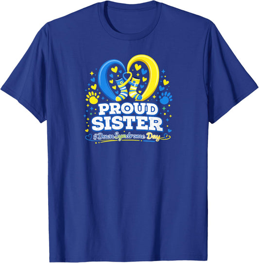 Proud Sister World Down Syndrome Awareness Day T-Shirt - T-Shirt | Royal