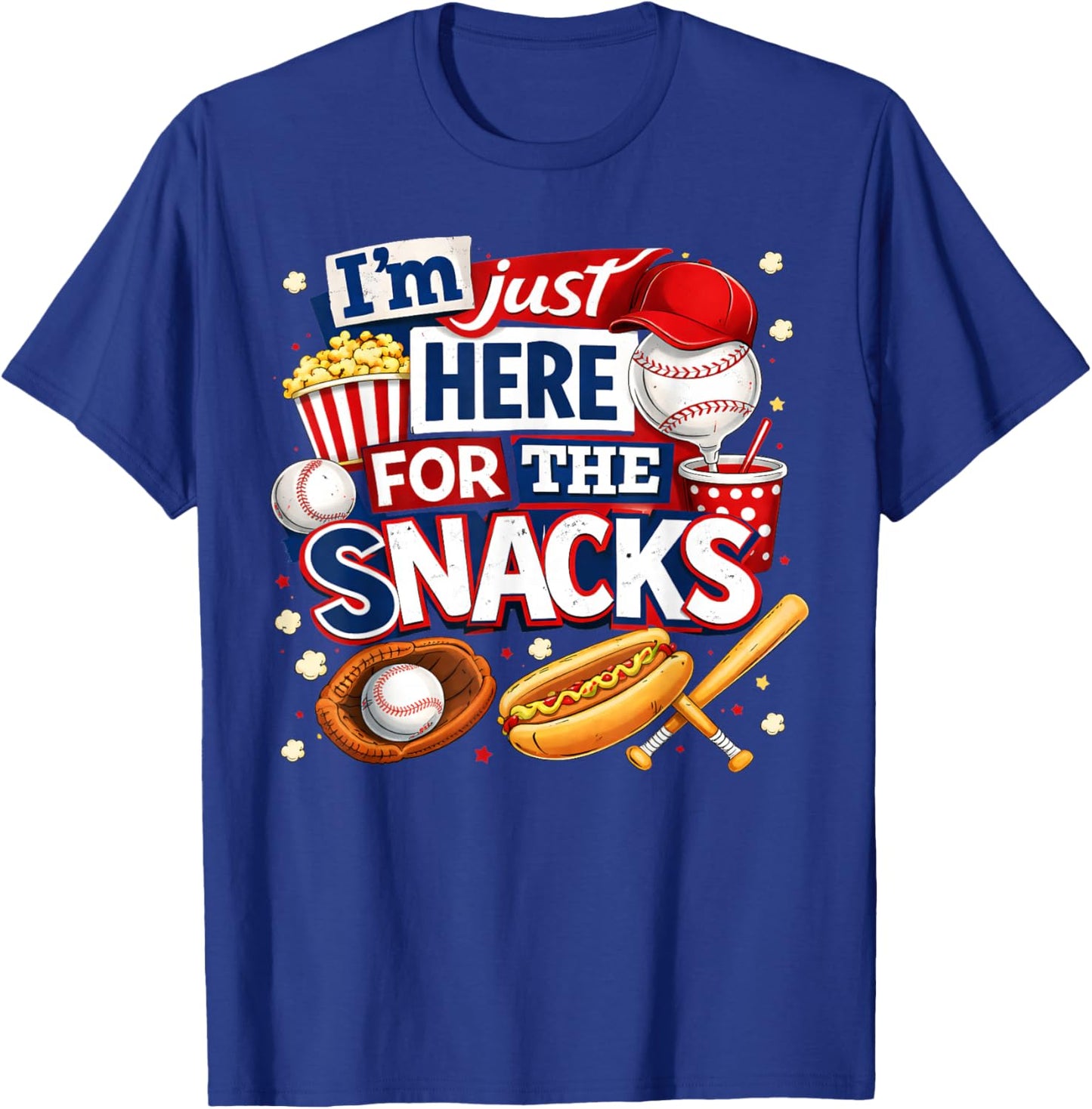 I'm Just Here for The Snacks Funny Baseball Lover Men Women T-Shirt - T-Shirt | Royal