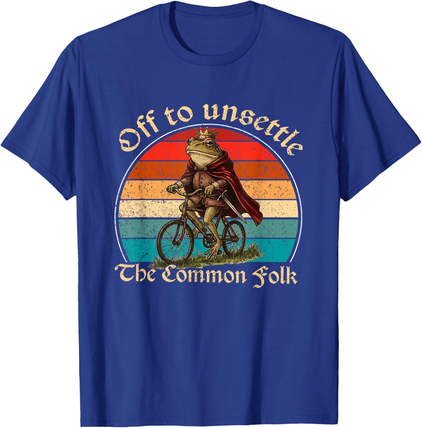Off to Unsettle The Common Folk Humor Chaotic Frog Meme T-Shirt - T-Shirt | Royal