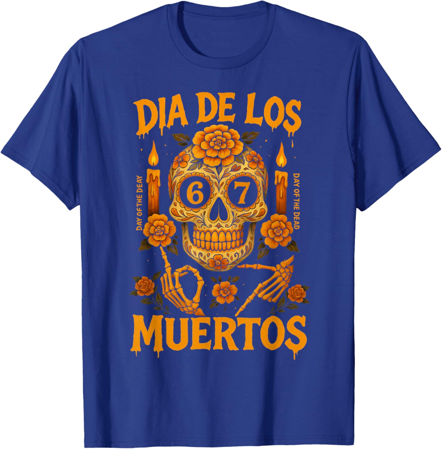 HUGvyn Dia De Los Muertos Skull Six Seven Meme 6 7 Halloween T-Shirt - T-Shirt | Royal