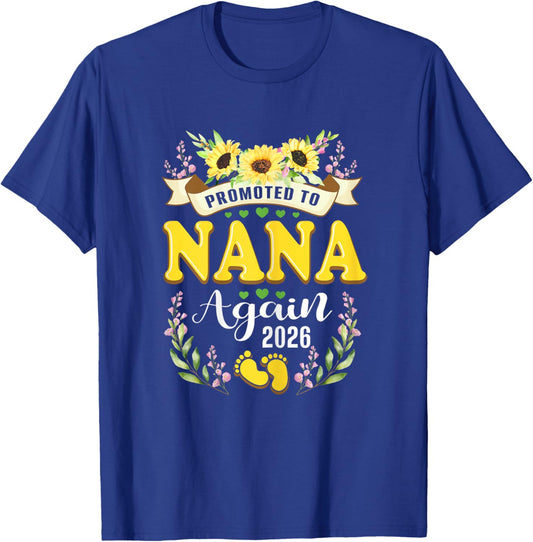 Promoted to Nana Grandma Again 2026 Sunflower Reveal T-Shirt - T-Shirt | Royal