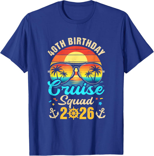 40Th Birthday Cruise Squad 2026 Matching Party Vacation T-Shirt - T-Shirt | Royal