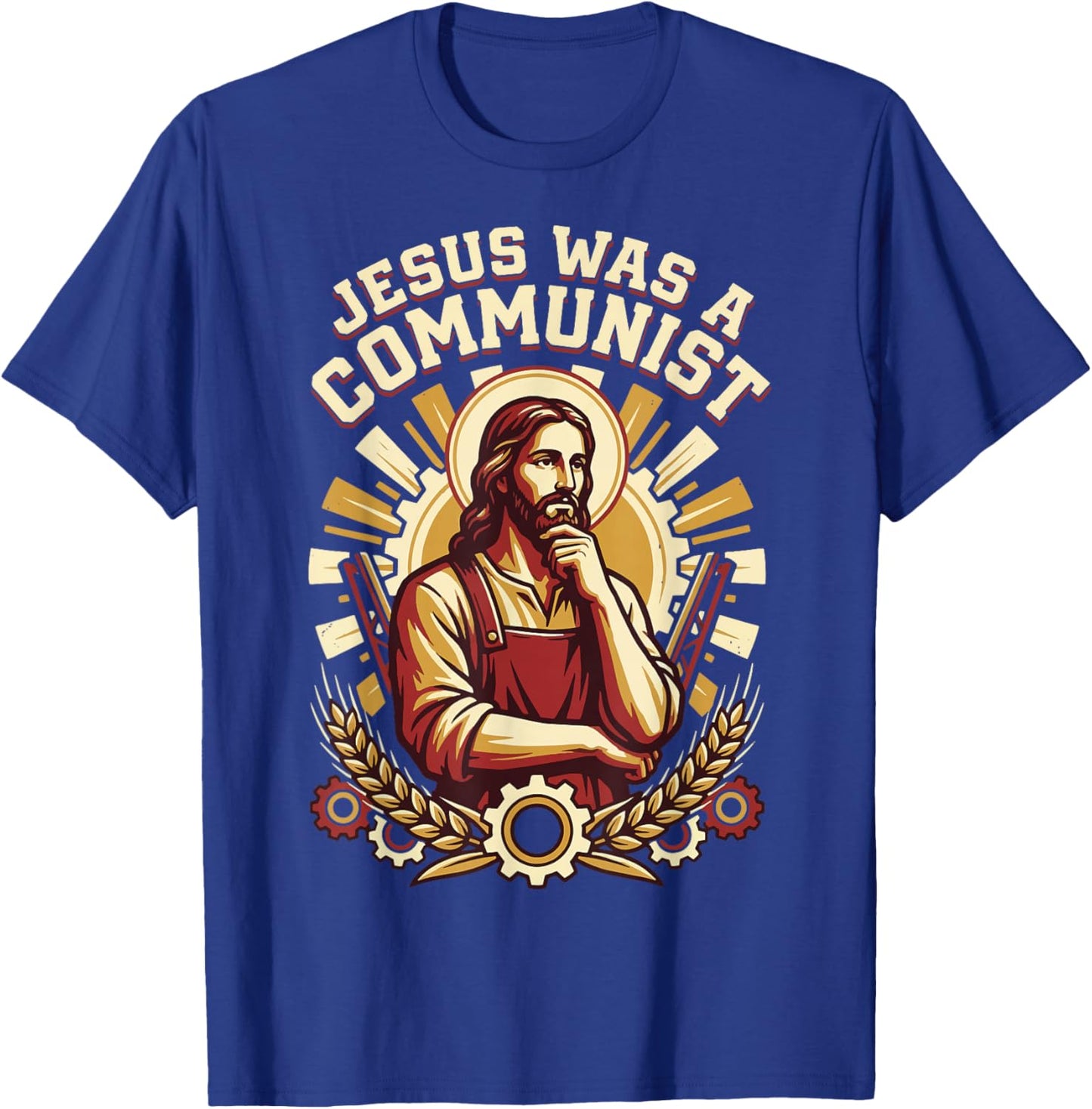 Jesus was A Communist T-Shirt - T-Shirt | Royal