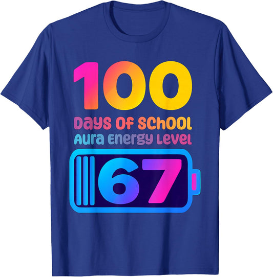 67 Aura Energy 100 Days of School Funny Gen Z Alpha Humor T-Shirt - T-Shirt | Royal