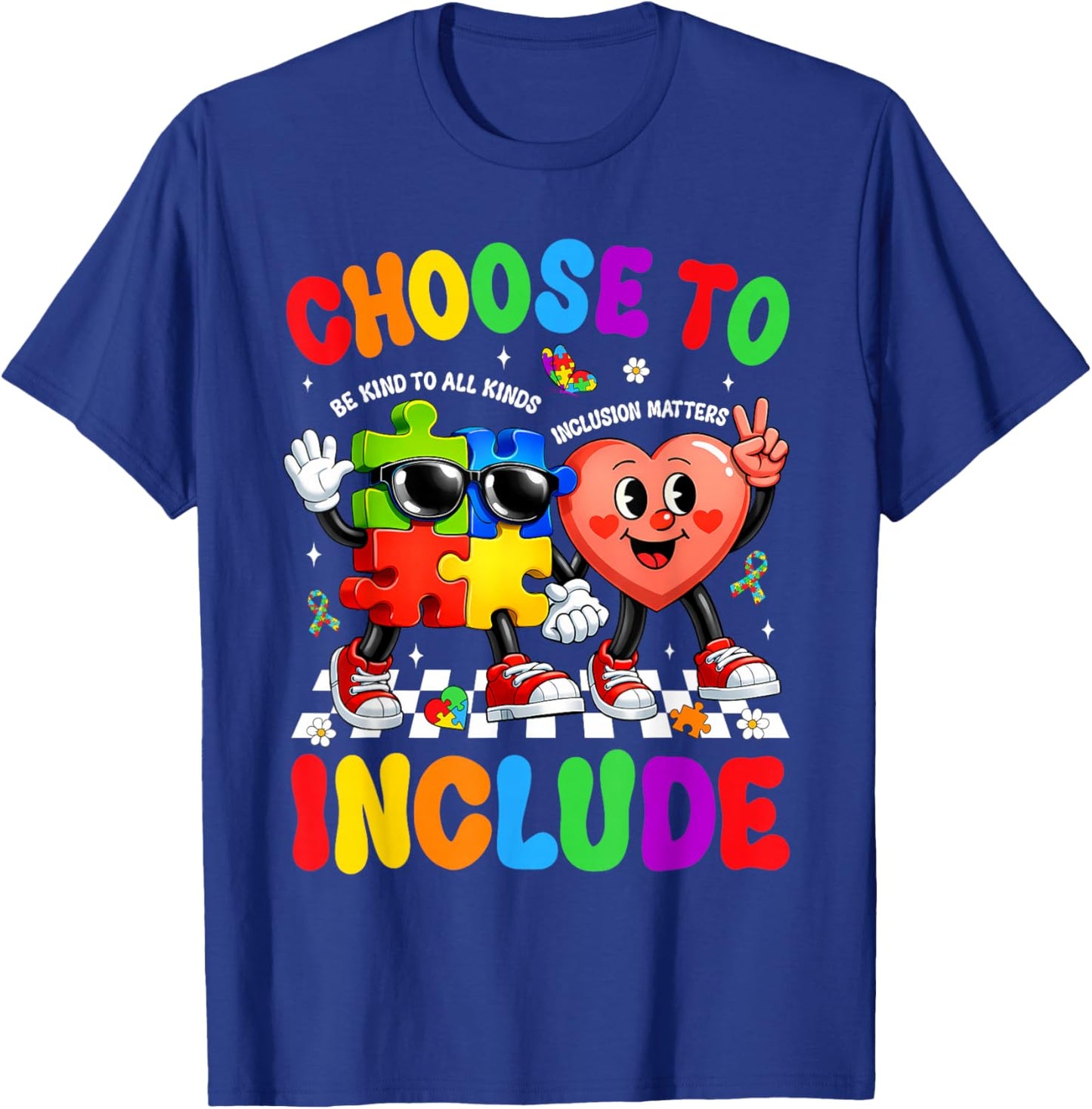 Choose to Include Inclusion Matters Autism Awareness Teacher T-Shirt - T-Shirt | Royal