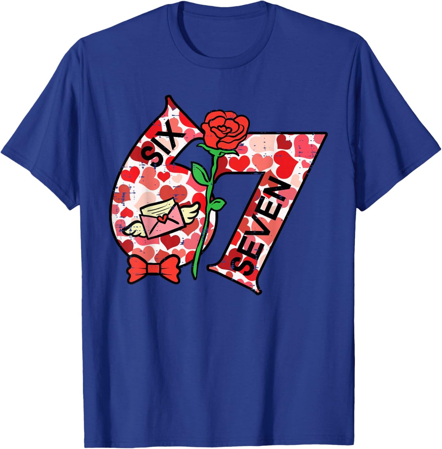 6 7 Valentines Day 67 Meme Six Seven Teacher Men Women Kids T-Shirt - T-Shirt | Royal