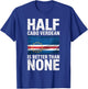 Cabo Verde Flag Pride Verdian Half Cape Verde T-Shirt - T-Shirt | Royal