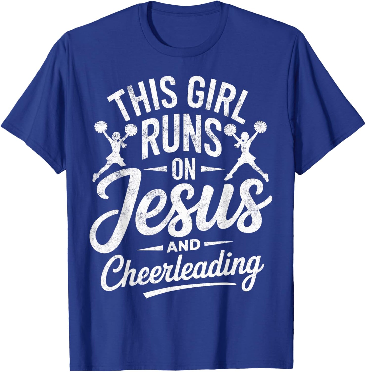 Christian Cheerleader This Girl Runs On Jesus & Cheerleading T-Shirt - T-Shirt | Royal