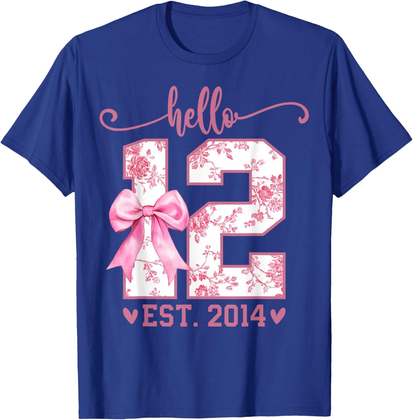 Hello Twelve EST 2014 12th Birthday Coquette 12 Year Girl T-Shirt - T-Shirt | Royal