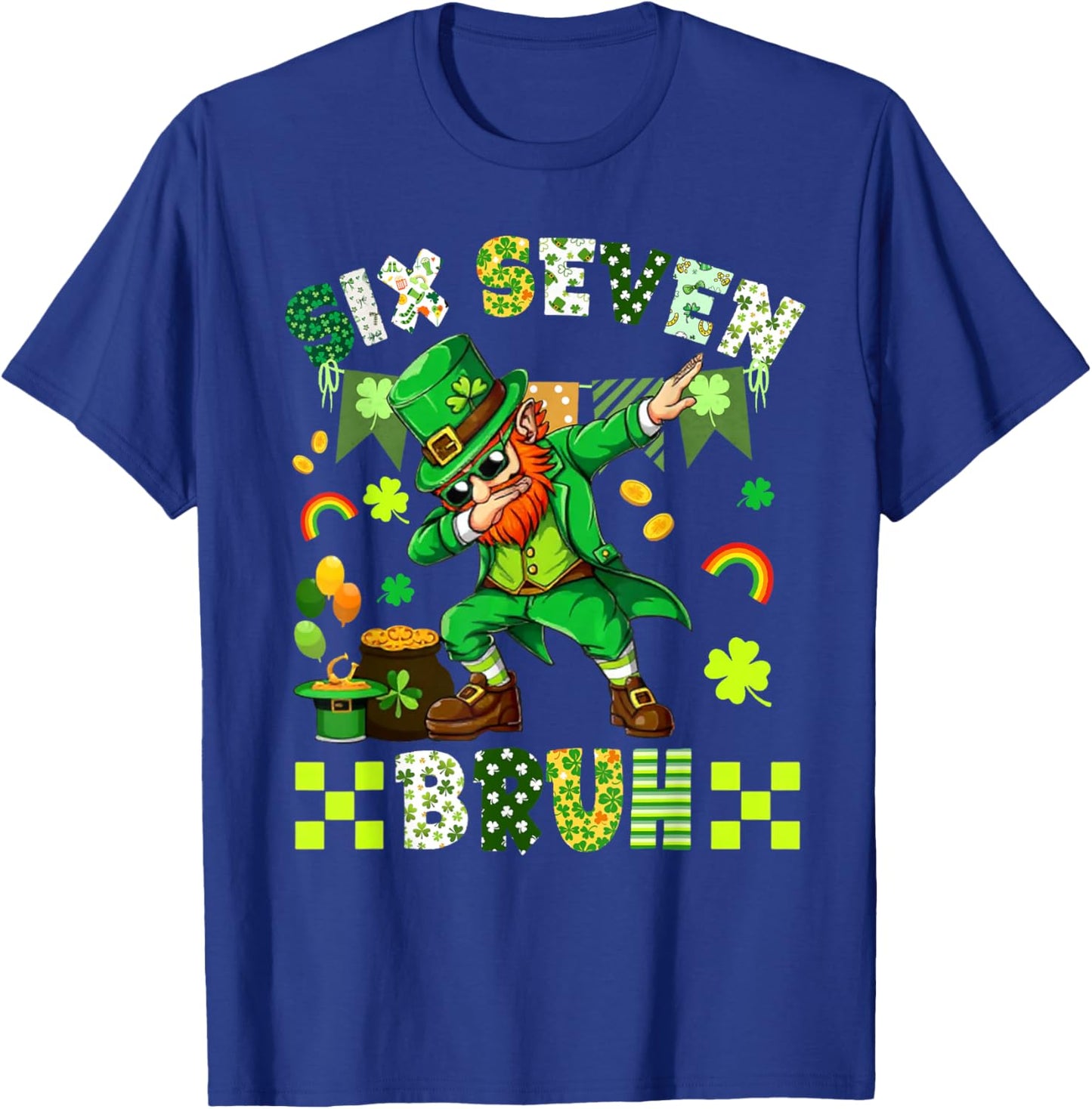 67 Meme 6 7 St Patricks Dabbing Six Seven Bruh 67 Leprechaun T-Shirt - T-Shirt | Royal