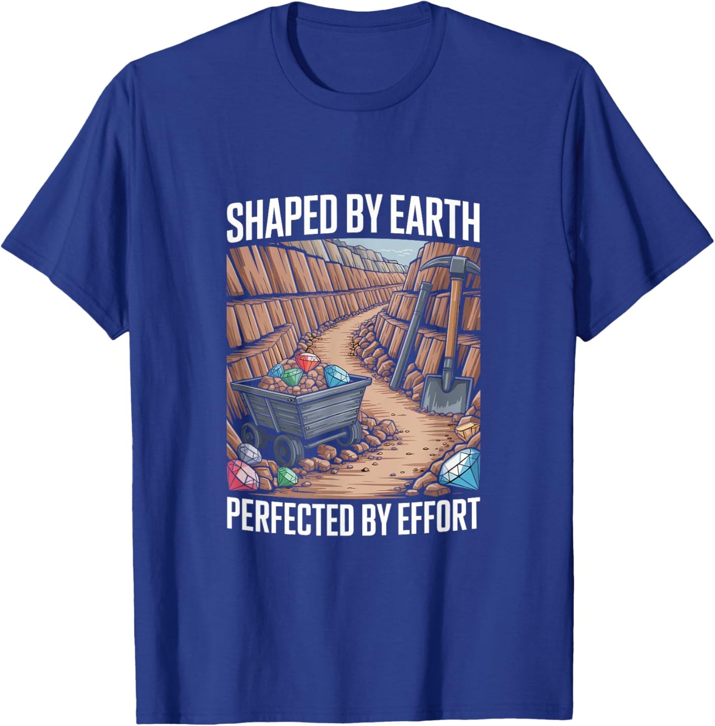 Diamond Mining Quote Diamond Prospector Funny Diamond Miner T-Shirt - T-Shirt | Royal