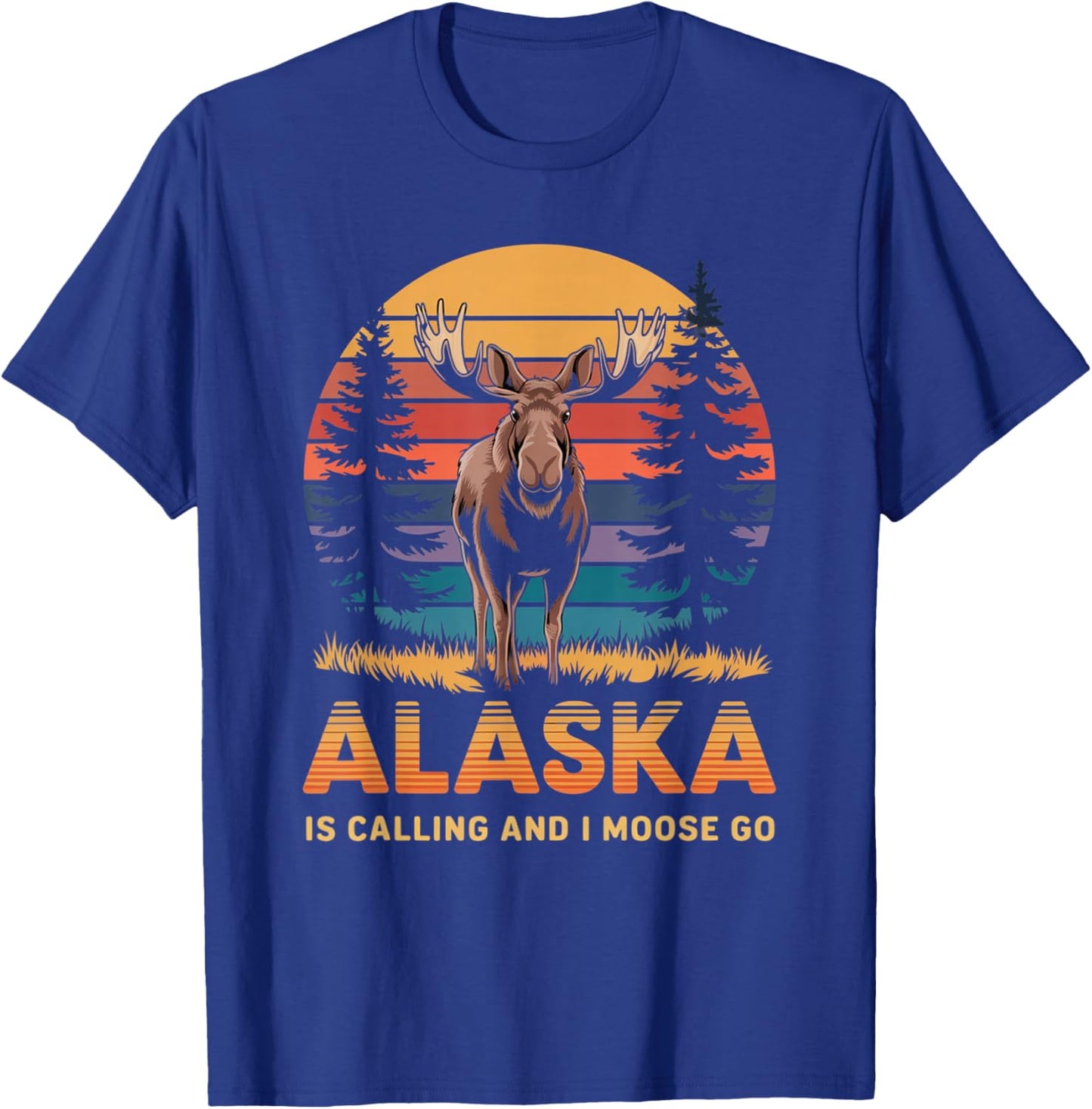 Alaska is Calling and I Moose Go Funny Gifts Animal Lovers T-Shirt - T-Shirt | Royal