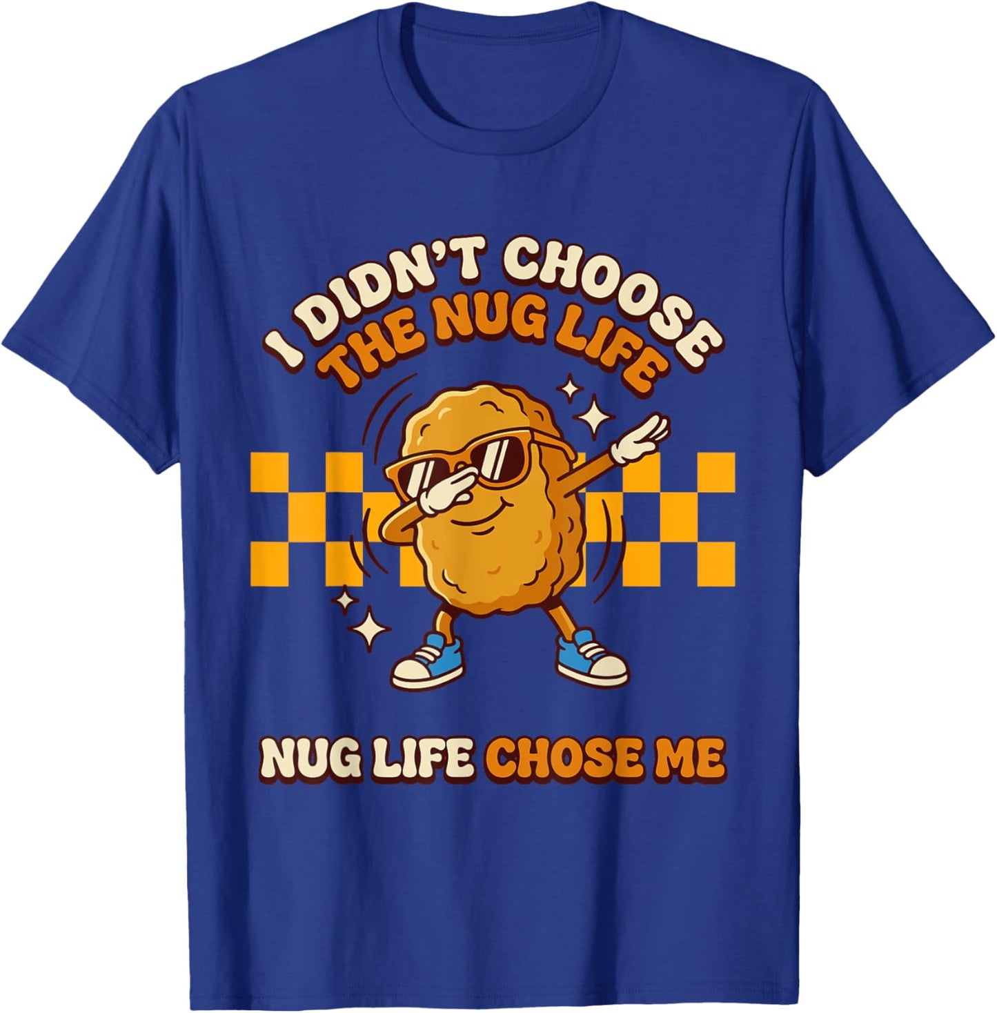 Nug Life Dabbing Dance Groovy Chicken Nugget T-Shirt - T-Shirt | Royal