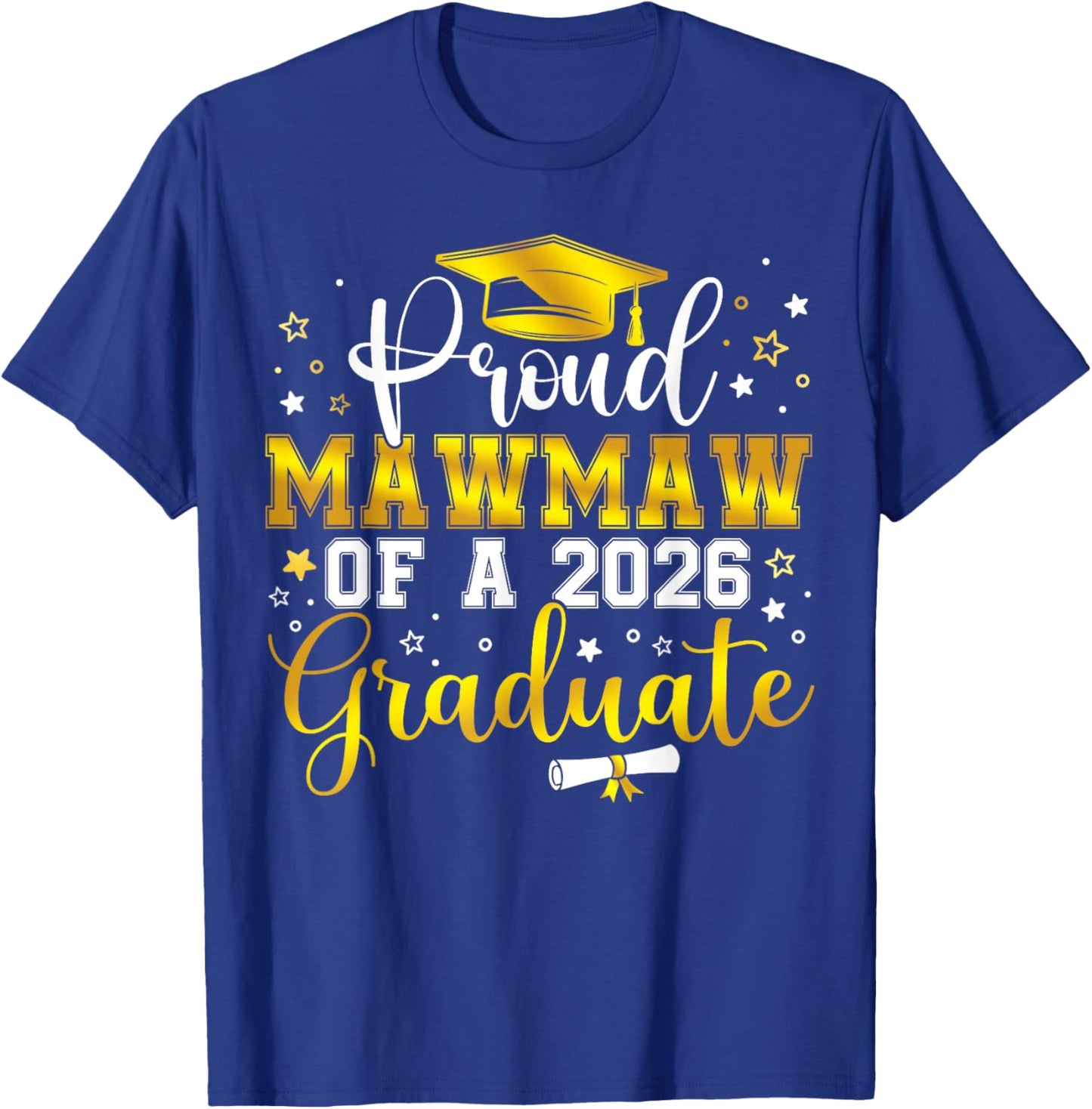 Proud Mawmaw of a Class of 2026 Graduate Senior Graduation T-Shirt - T-Shirt | Royal