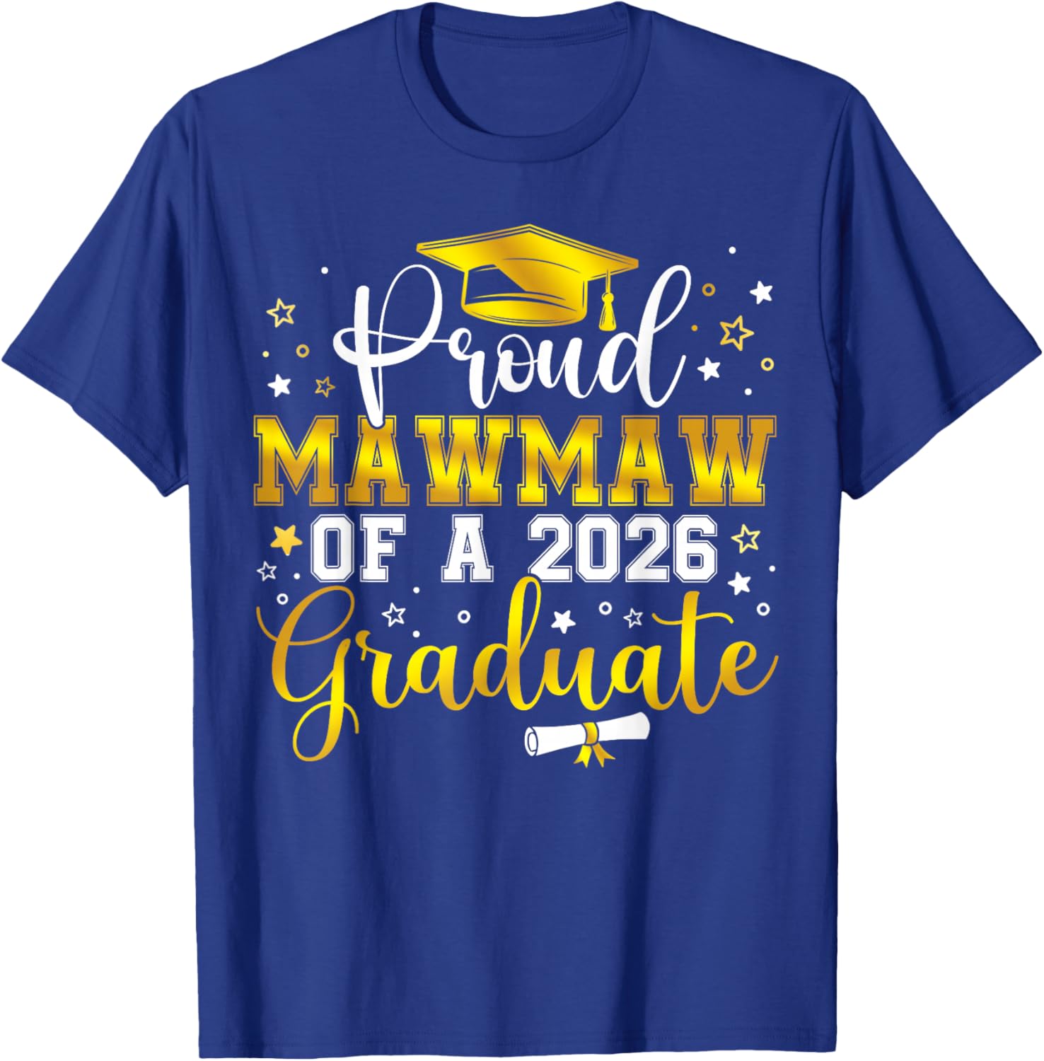 Proud Mawmaw of a Class of 2026 Graduate Senior Graduation T-Shirt - T-Shirt | Royal