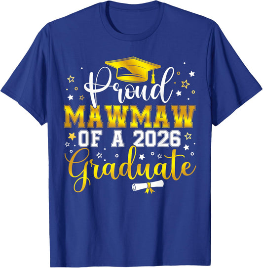 Proud Mawmaw of a Class of 2026 Graduate Senior Graduation T-Shirt - T-Shirt | Royal
