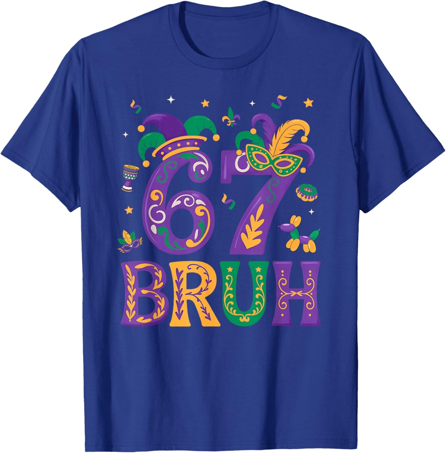 Funny Six Seven Bruh 67 Mardi Gras Boys Girls Kids 6 7 Meme T-Shirt - T-Shirt | Royal