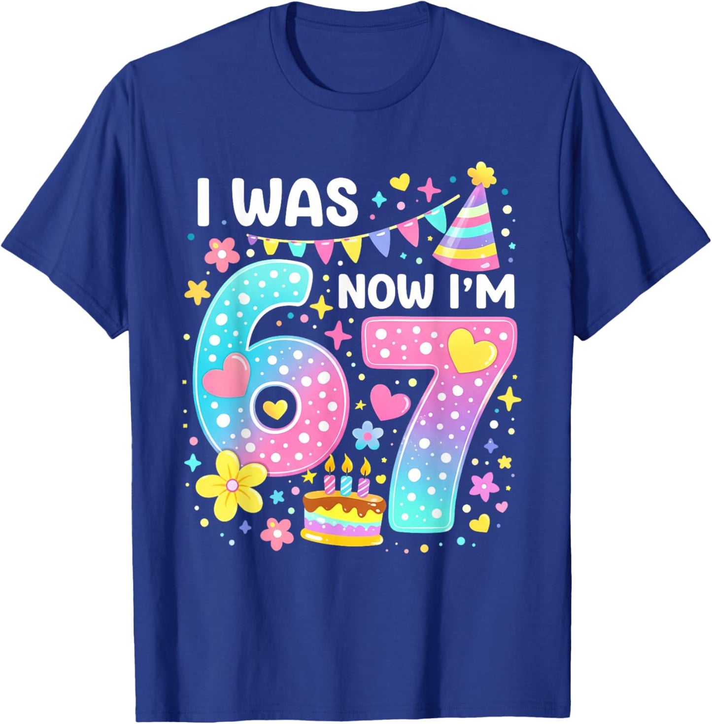 7th Birthday Girl Funny Six Seven I was 6 Now I'm 7 Year Old T-Shirt - T-Shirt | Royal