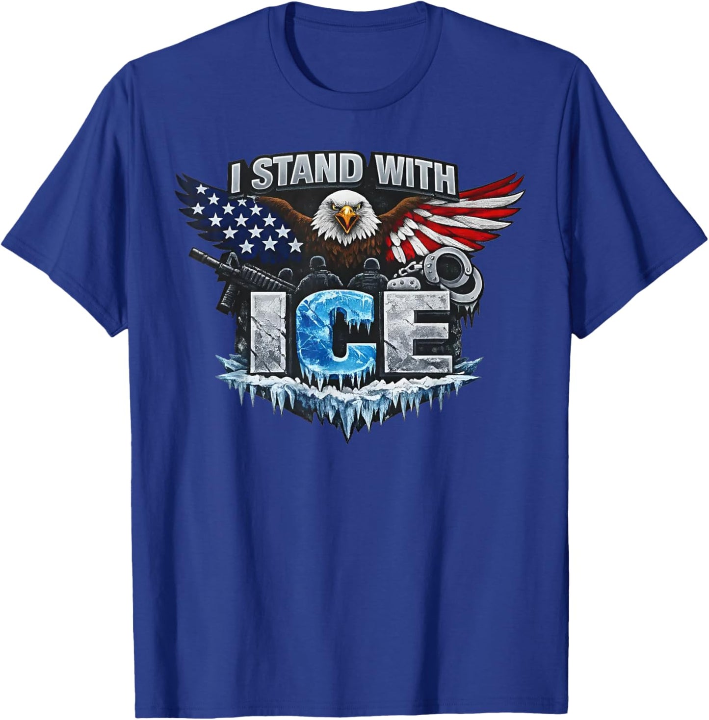I Stand with ICE Support ICE T-Shirt - T-Shirt | Royal