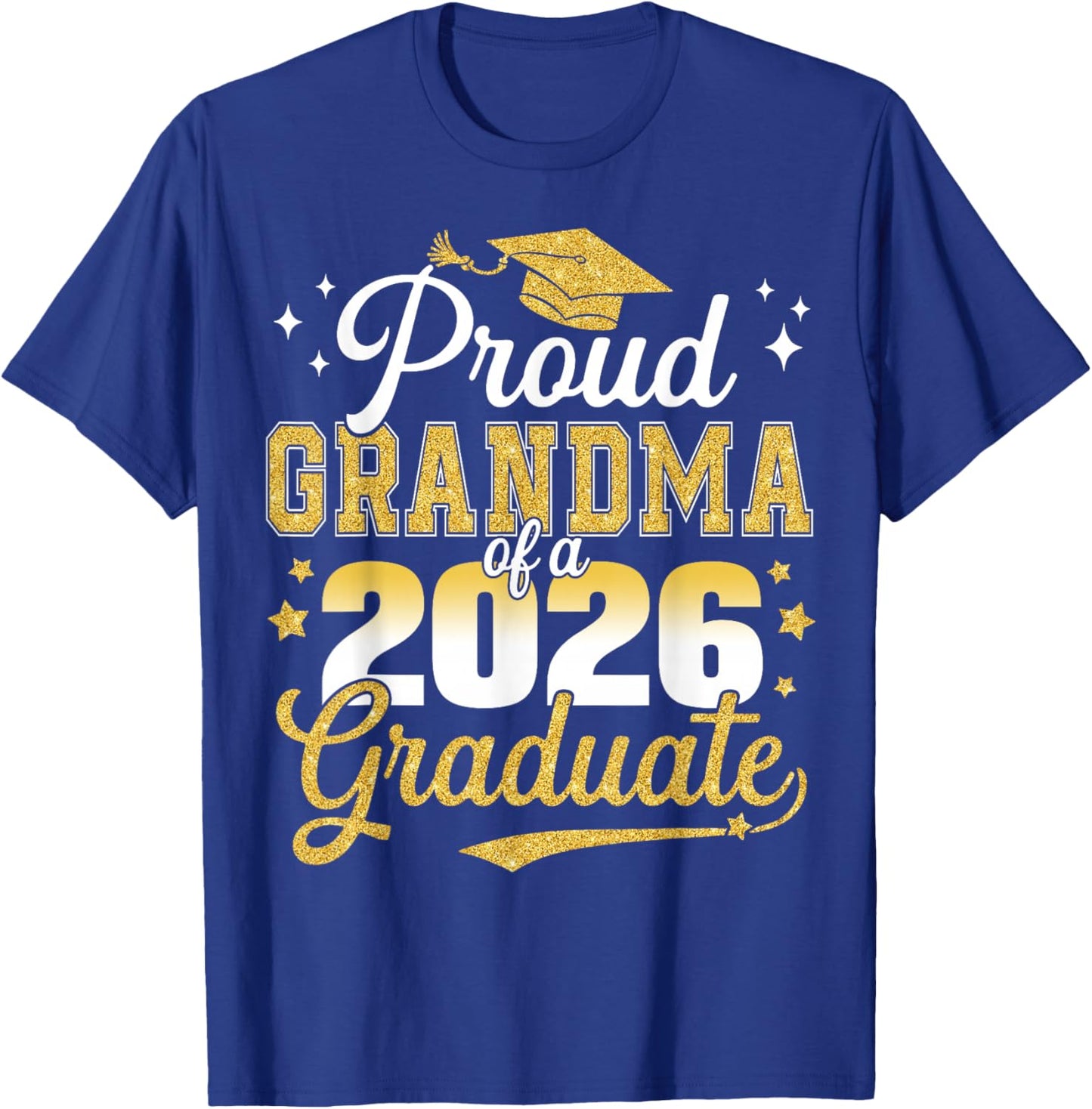 Proud Grandma of a Class of 2026 Graduate Senior Graduation T-Shirt - T-Shirt | Royal
