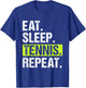 Eat Sleep Tennis Repeat Funny Tennis Player Men T-Shirt - T-Shirt | Royal
