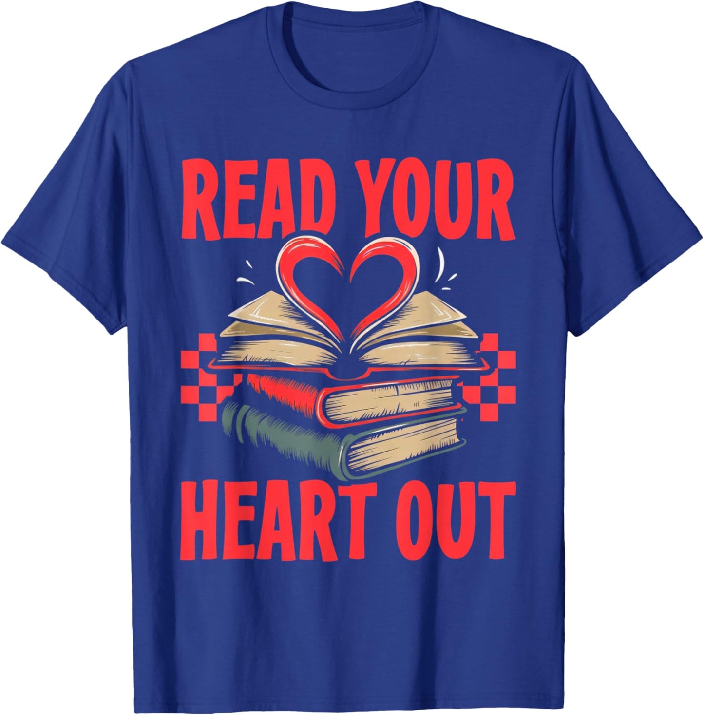 Valentine Book Read Your Heart Out Lover Gift Teens Kids T-Shirt - T-Shirt | Royal