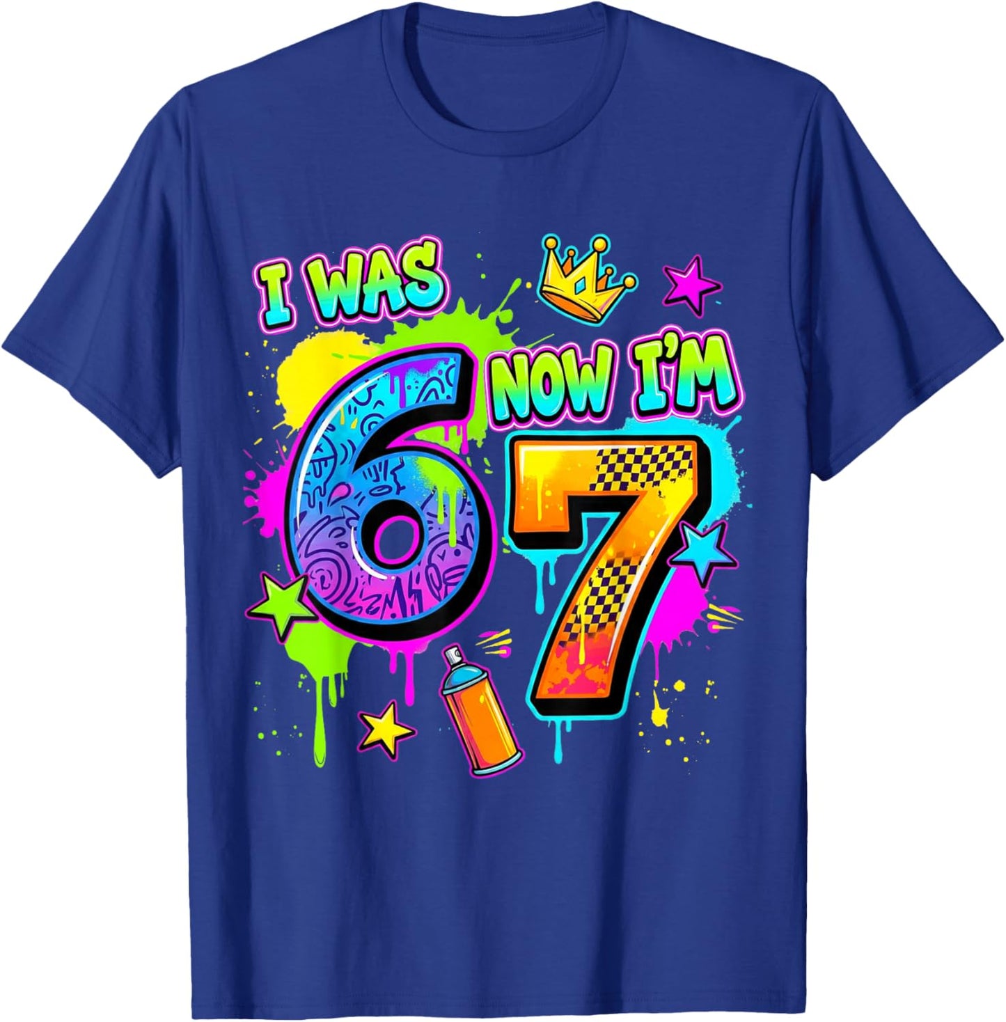 I was 6 Now I'm 7 Birthday Boy 7 Years Old 7th Birthday 67 T-Shirt - T-Shirt | Royal