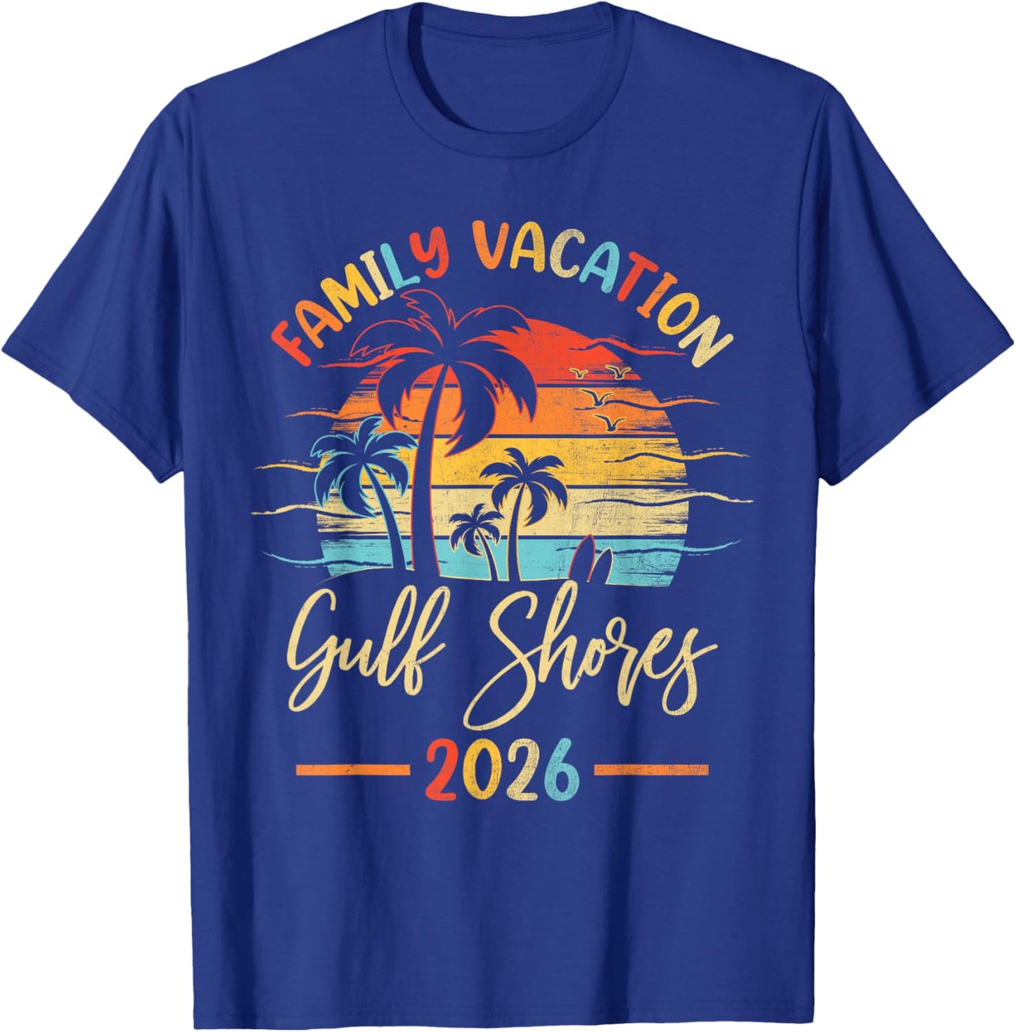 Summer Vibes Family Vacation 2026 Alabama Gulf Shores Beach T-Shirt - T-Shirt | Royal