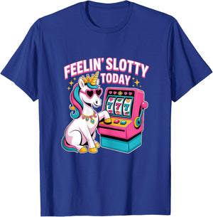 Feeling Slotty Today Gambling Casino Slot Machine Unicorn T-Shirt - T-Shirt | Royal