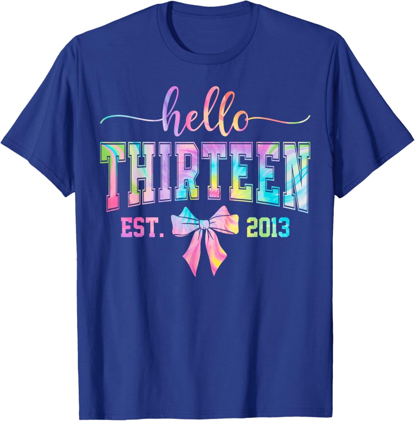 Hello Thirteen EST 2013 13th Birthday Coquette 13 Year Girl T-Shirt - T-Shirt | Royal