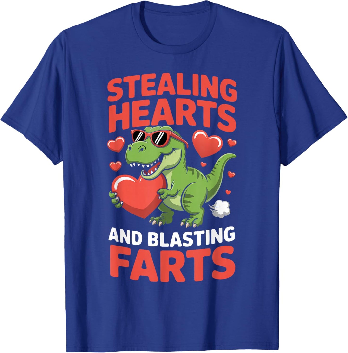 Stealing Hearts and Blasting Farts T-Shirt - T-Shirt | Royal
