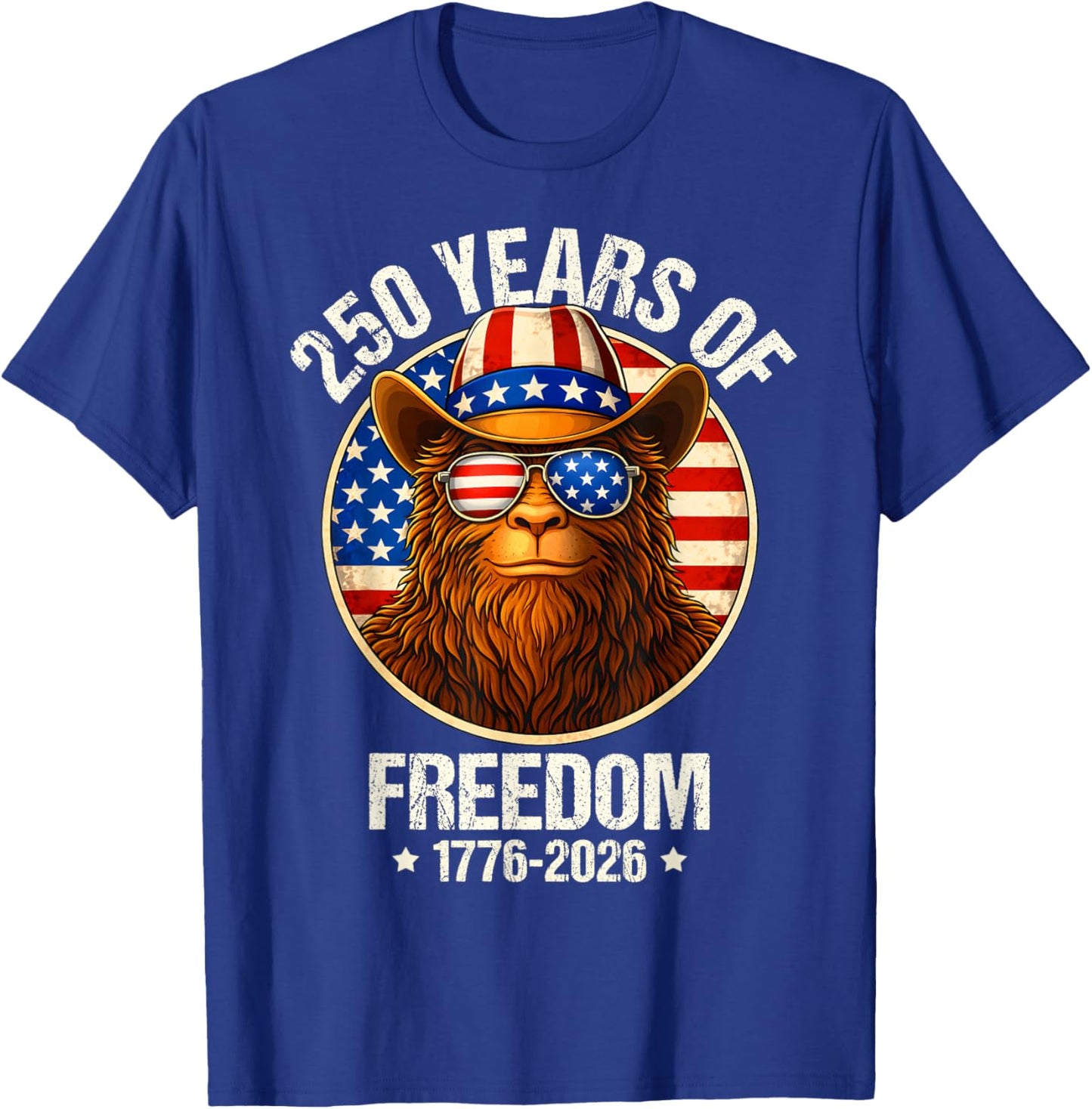 250 Years of Freedom Bigfoot Sasquatch 250th Anniversary T-Shirt - T-Shirt | Royal