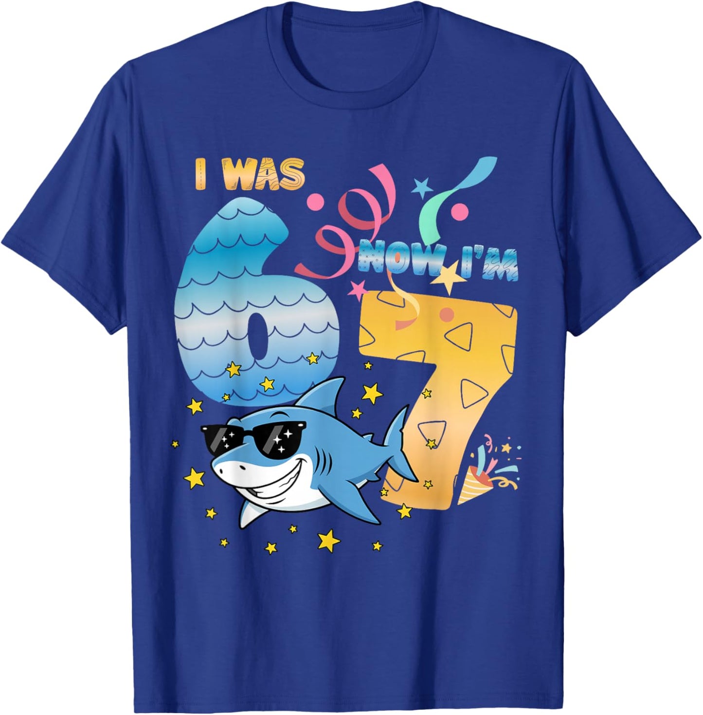 I was 6 Now I'm 7 Funny 67 Birthday Boys Girls Kids Shark T-Shirt - T-Shirt | Royal