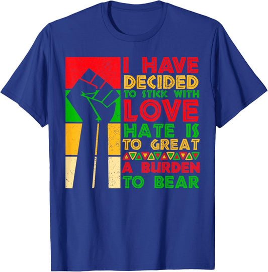 Black History Month I Have Decided to Historical Quote T-Shirt - T-Shirt | Royal