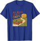 All Roads Lead to Cheese Funny Retro Vintage Car Foodie T-Shirt - T-Shirt | Royal