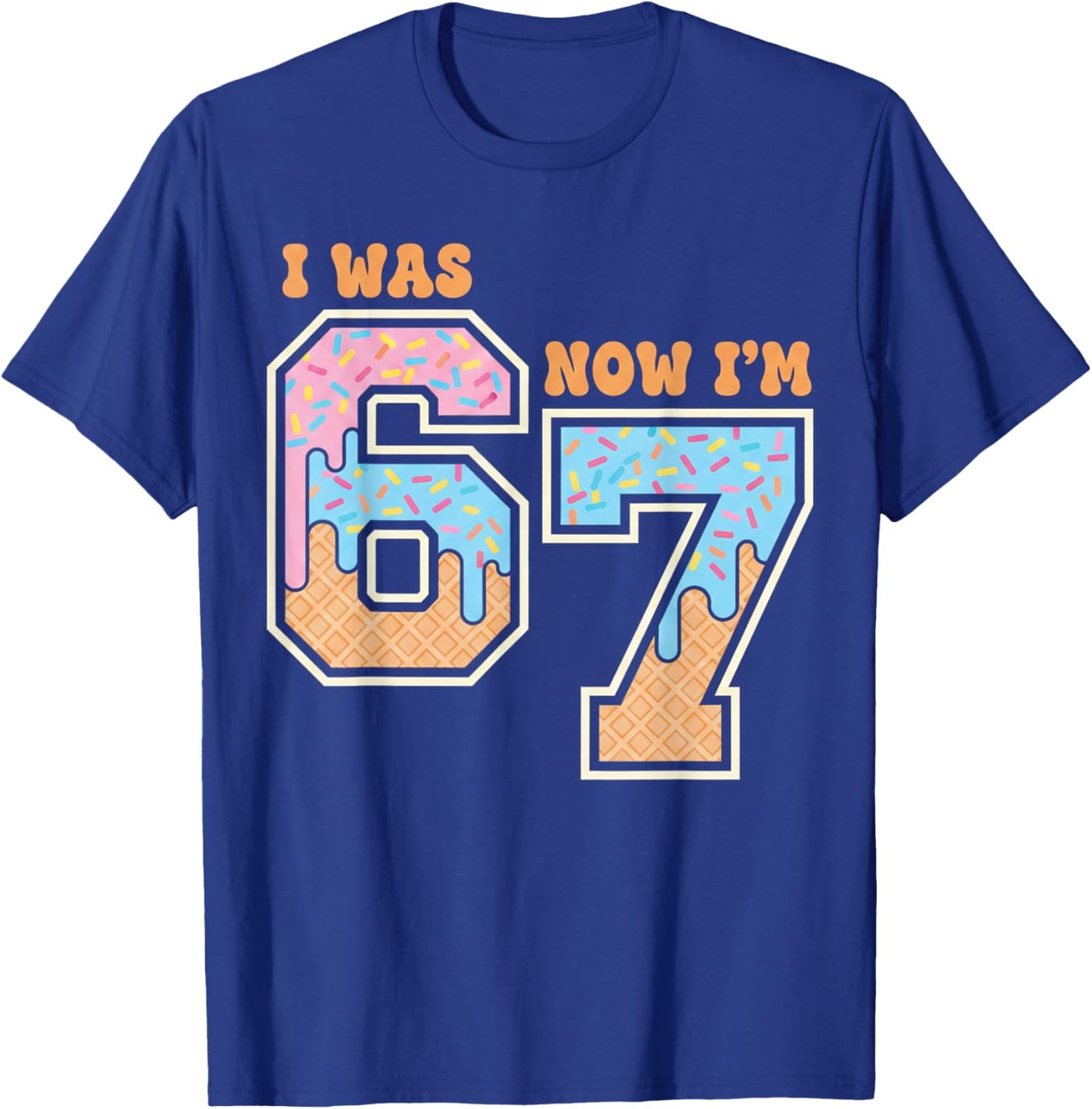 7 Year Old Birthday Boys Girls 67 Memes I was 6 Now I'm 7 T-Shirt - T-Shirt | Royal