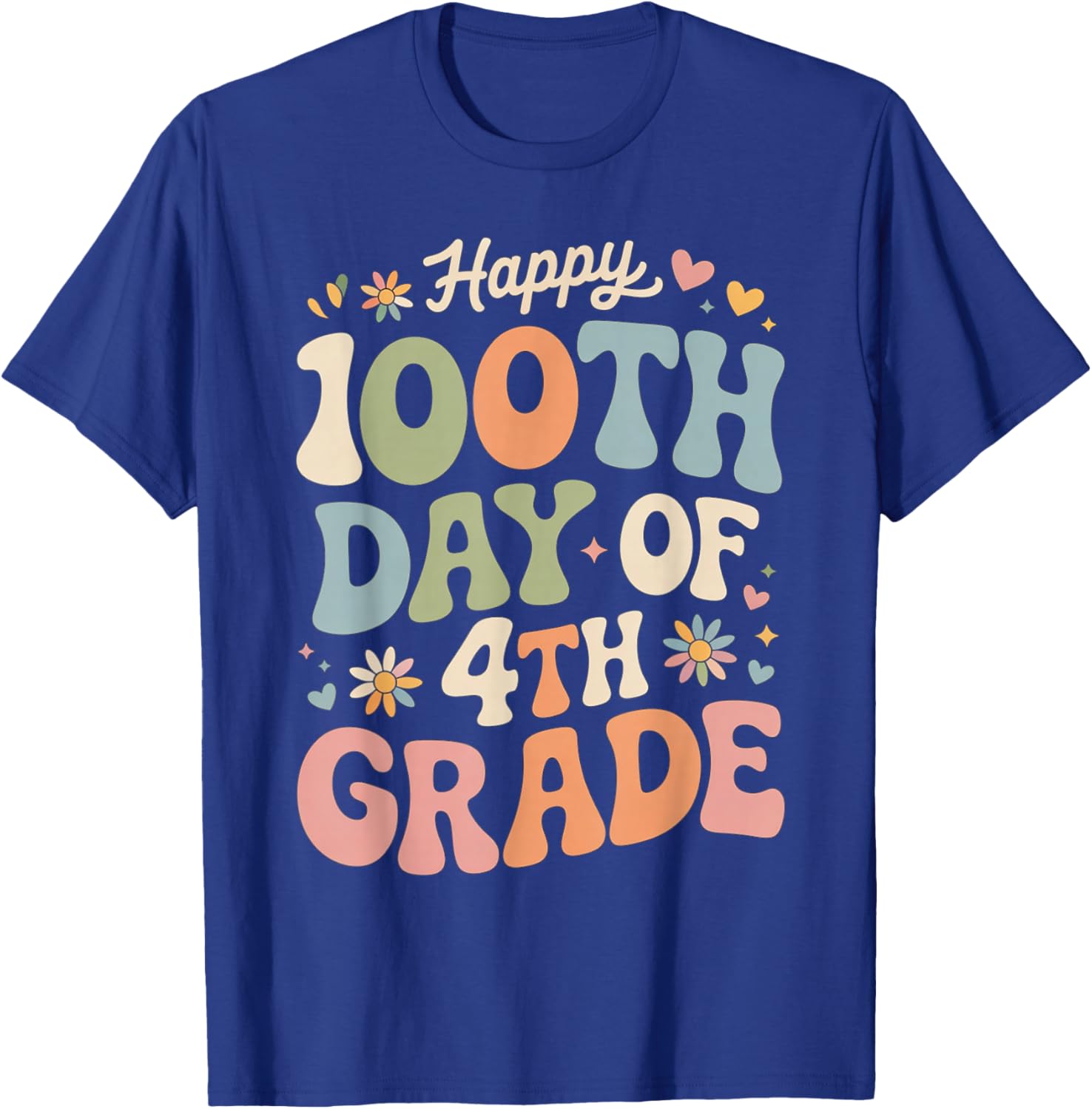 Happy 100th Day of 4th Grade Hearts Flowers Teacher Kids T-Shirt - T-Shirt | Royal