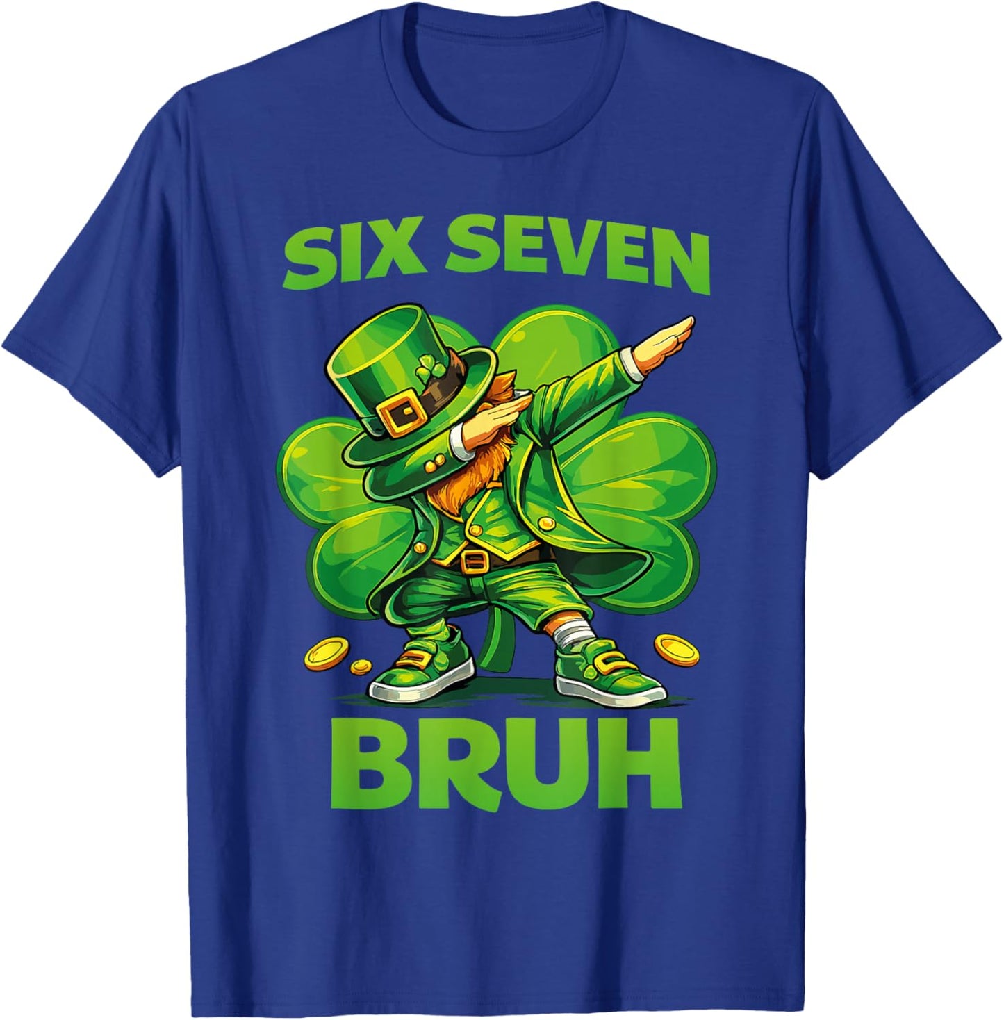 Six Seven Bruh 67 Meme St Patricks Day Teens Boys Girls Kids T-Shirt - T-Shirt | Royal