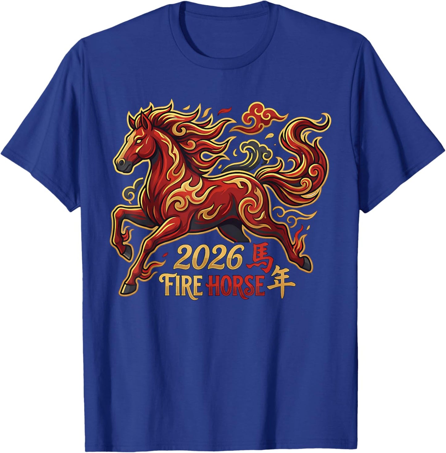 Chinese New Year of The Horse 2026 Fire Horse China Lunar T-Shirt - T-Shirt | Royal