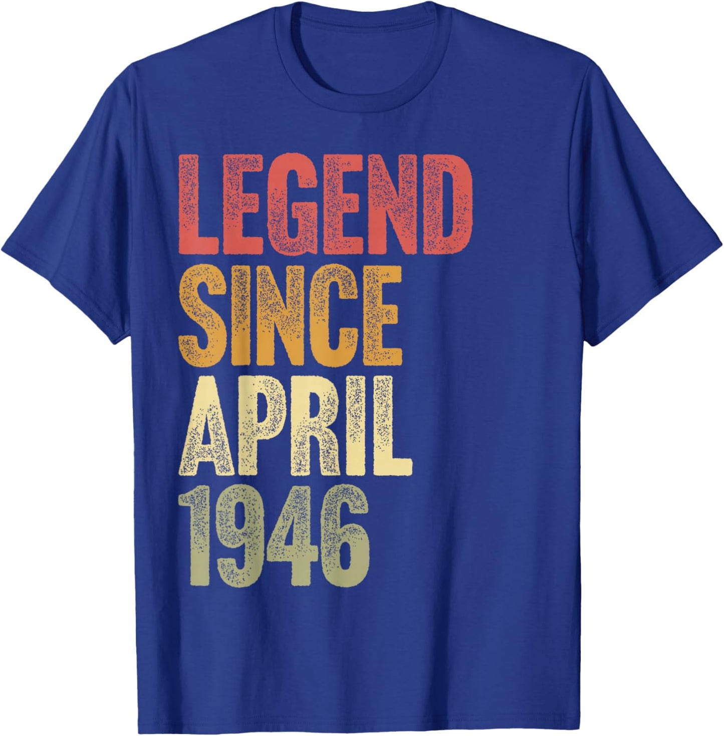 80 Year Old Legend Since April 1946 Retro 80th Birthday T-Shirt - T-Shirt | Royal