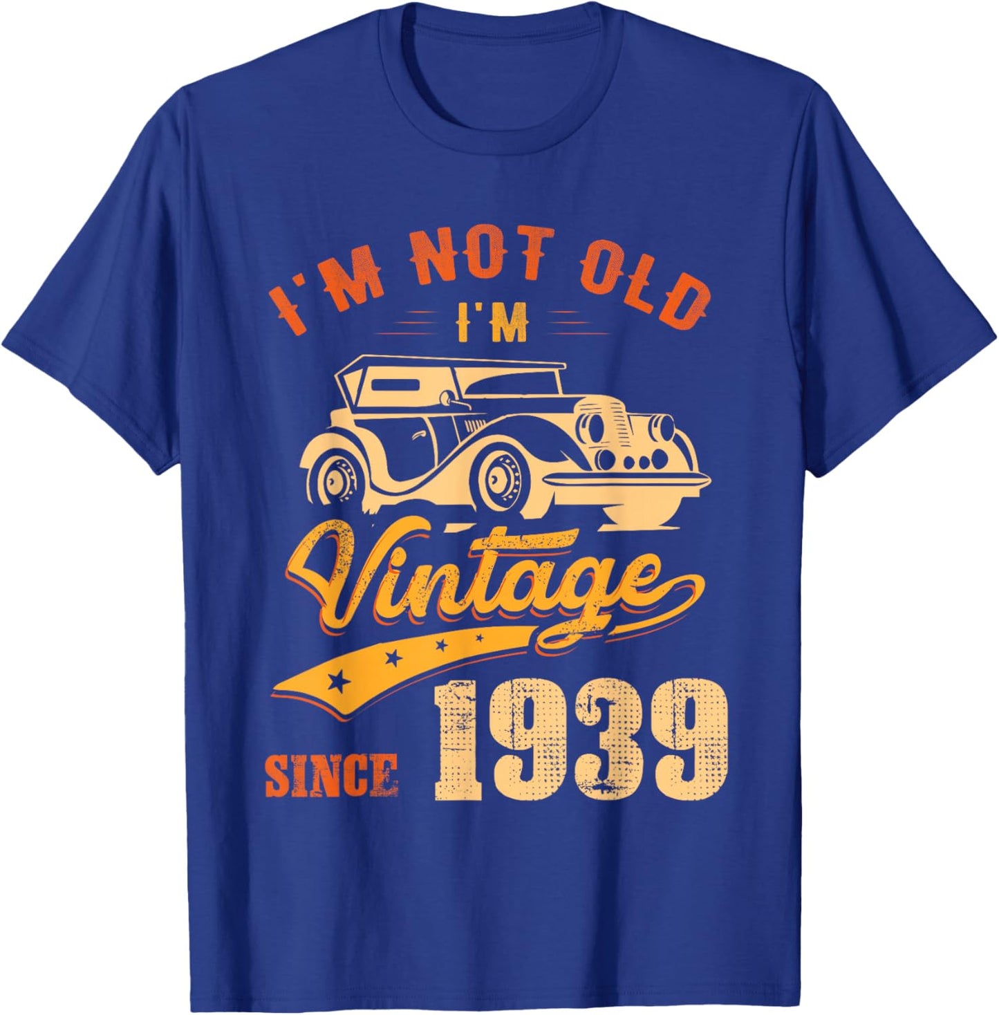 87th Birthday Gift I'm Vintage Since 1939 87 Years Old T-Shirt - T-Shirt | Royal