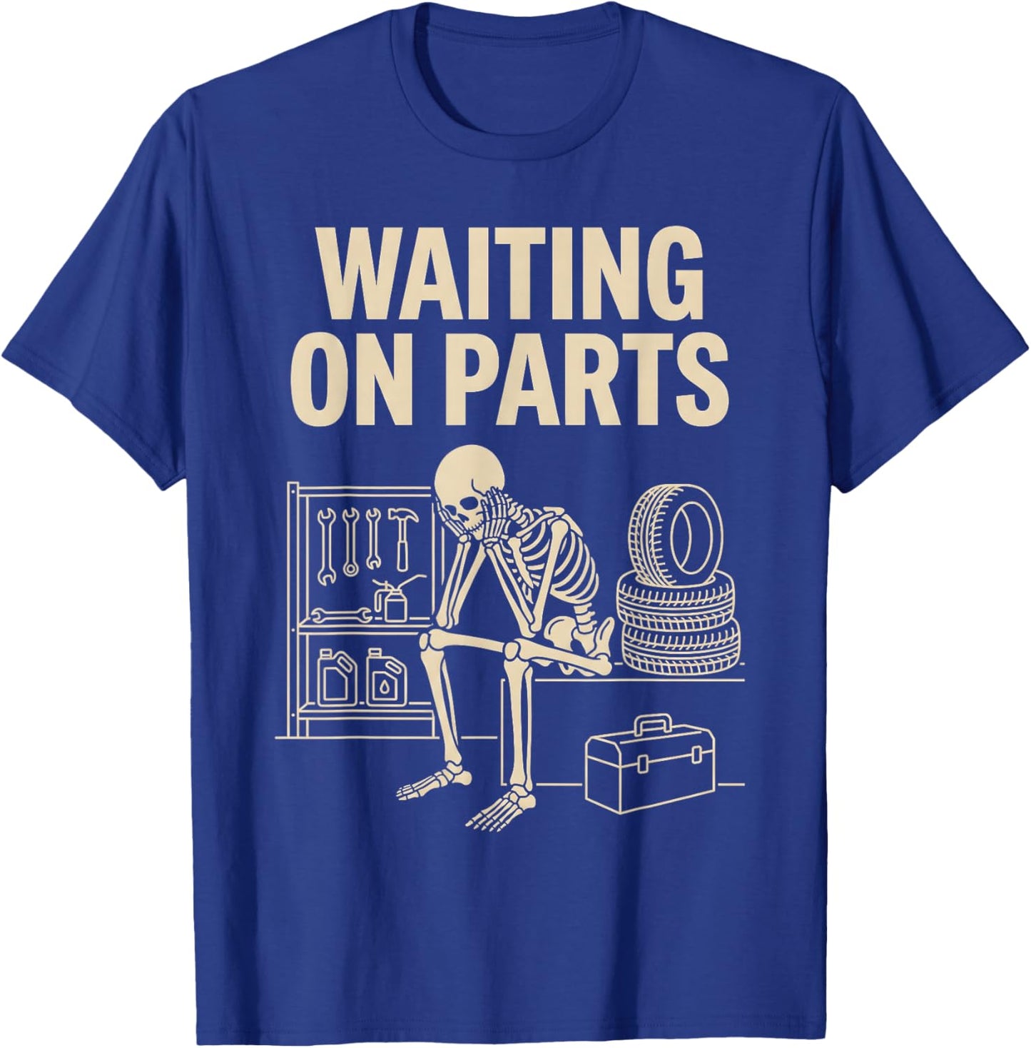 Vintage Waiting on Parts Car Garage Mechanic Wrench Humor T-Shirt - T-Shirt | Royal