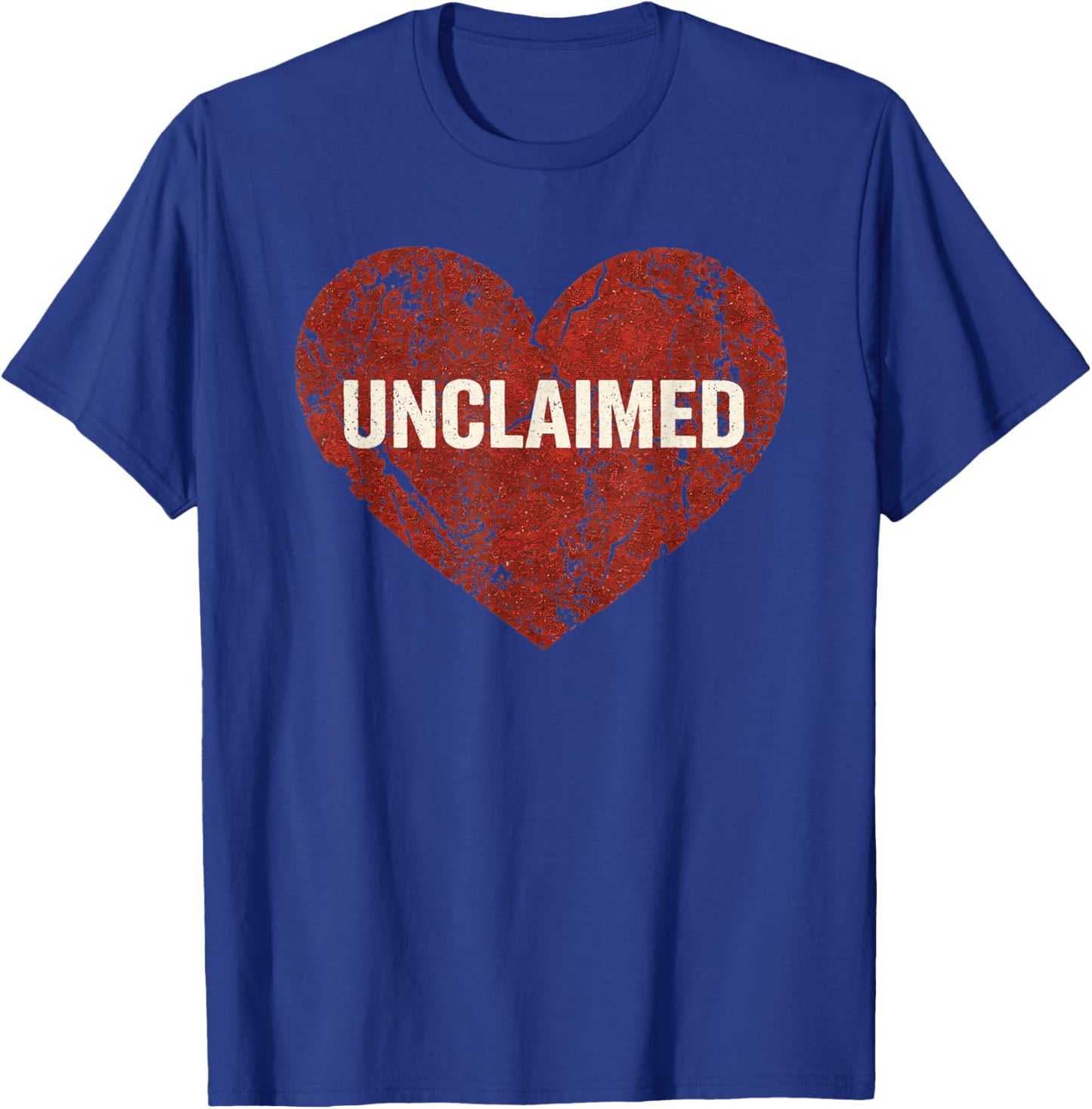 Unclaimed Heart Funny Single Awareness Day Anti Valentines T-Shirt - T-Shirt | Royal