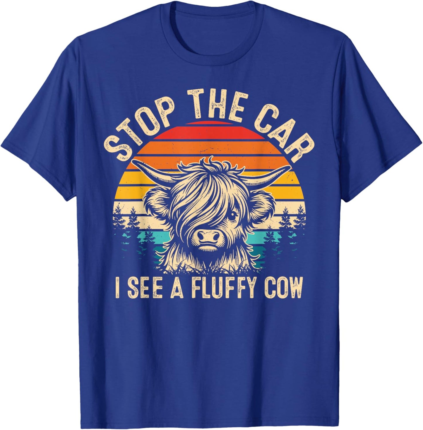 Stop The Car I See A Fluffy Cow Highland Cow Lover Retro T-Shirt - T-Shirt | Royal