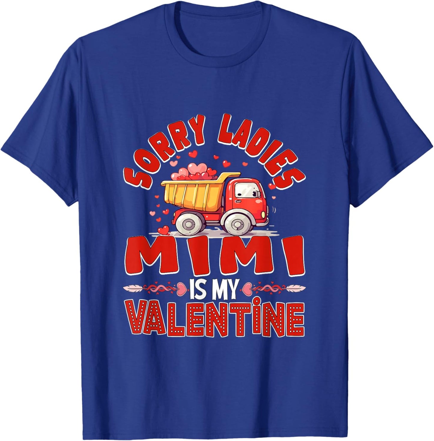 Mimi is My Valentine Funny Joke Ladies Cute Truck Lover T-Shirt - T-Shirt | Royal
