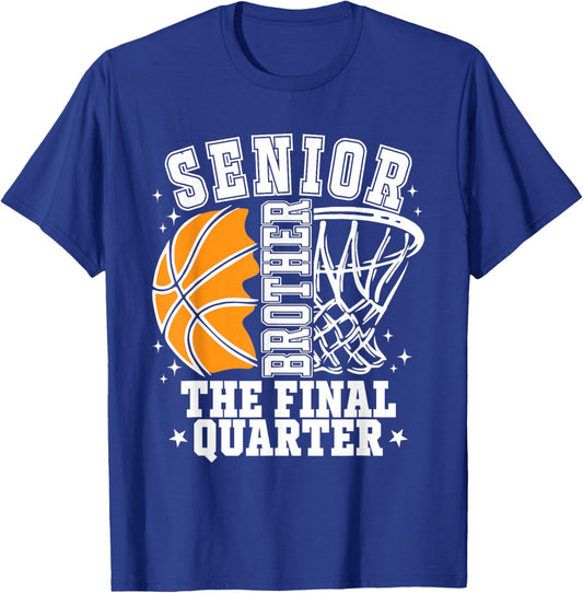 Senior Brother Basketball The Final Quarter Game Day Family T-Shirt - T-Shirt | Royal