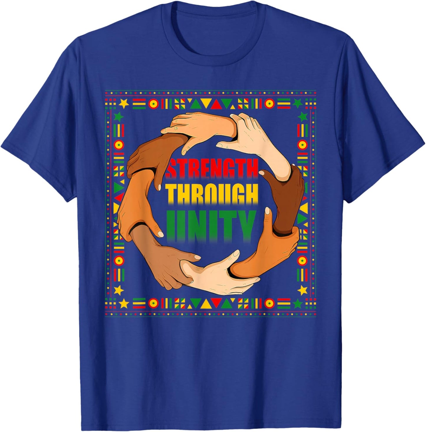 Strength Through Unity Black History Month Hands T-Shirt - T-Shirt | Royal