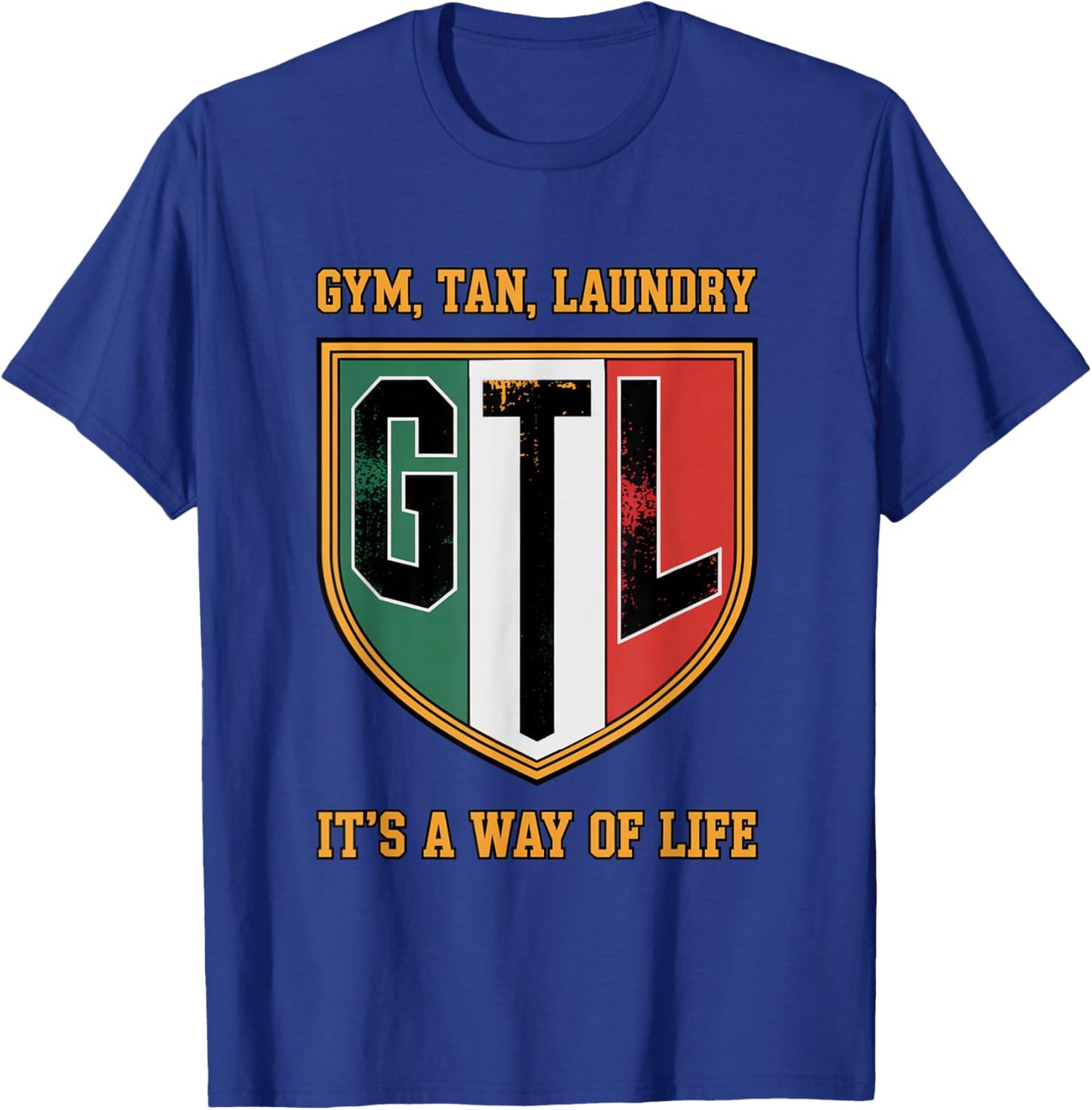 Gym Tan Laundry GTL New Jersey Garden NJ Shore Italian Flag T-Shirt - T-Shirt | Royal