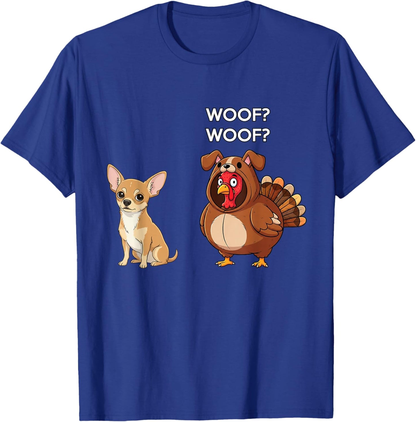 Funny Thanksgiving Chihuahua and Turkey T-Shirt - T-Shirt | Royal